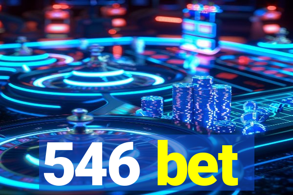 546 bet